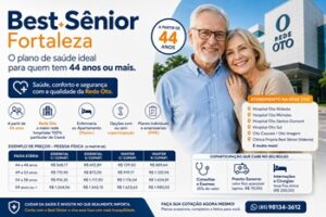 Best Sênior Fortaleza: Plano de Saúde para Maiores de 44 Anos com Acesso à Rede Oto