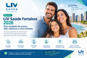 Plano LIV Saúde Fortaleza 2026: Guia Completo de Preços, Rede, Cobertura e Como Contratar