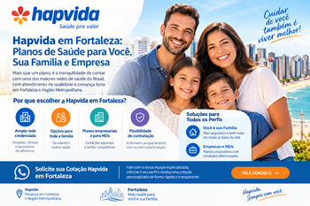 Hapvida em Fortaleza Planos de Saúde para Você, Sua Família e Empresa