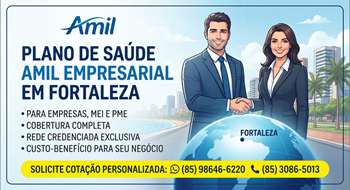 Plano de Saúde Amil Empresarial em Fortaleza Preços, Vantagens e Como Contratar